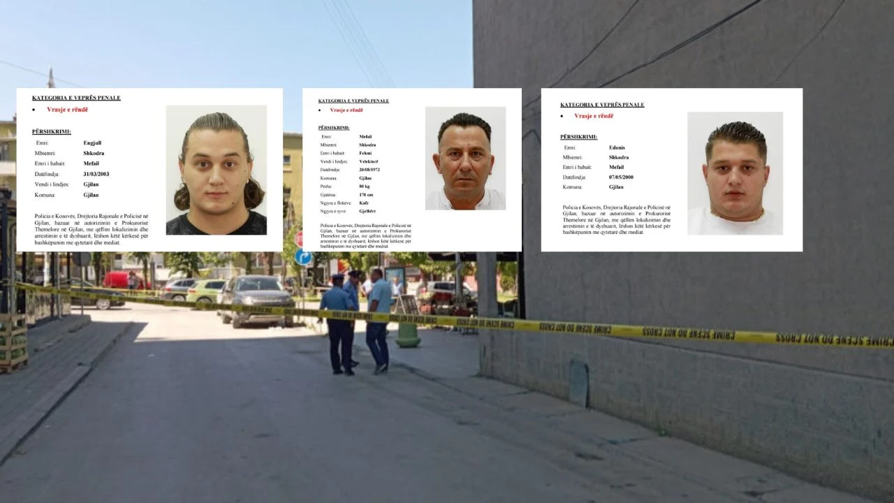 Vrasjet në Gjilan/ Policia shpall në kërkim edhe djemtë e Mefail Shkodrës, detajet e reja
