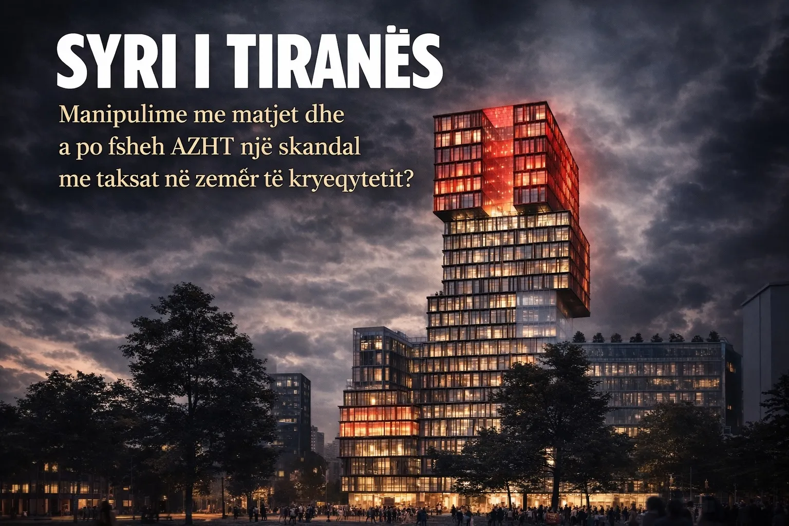 SYRI I TIRANËS / Manipulime me matjet dhe a po fsheh AZHT një skandal me taksat në zemër të kryeqytetit?