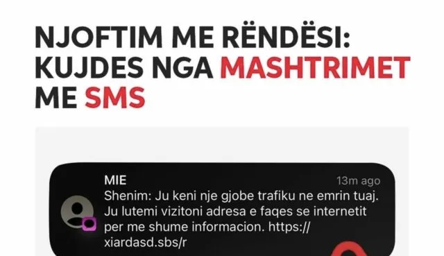 Autoritetet paralajmërojnë qytetarët: Kujdes nga SMS-të mashtruese për gjoba dhe pagesa false